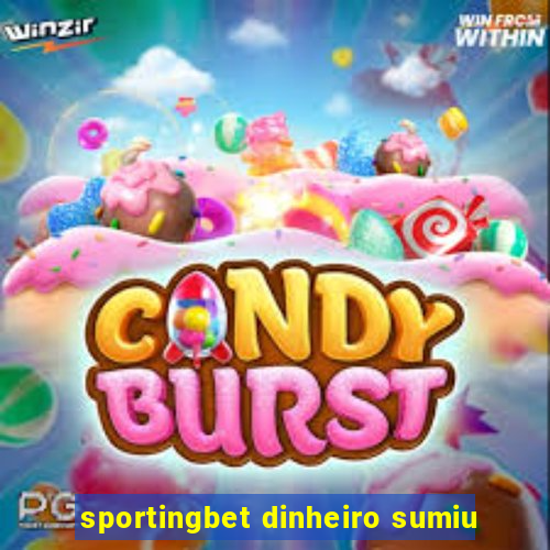 sportingbet dinheiro sumiu